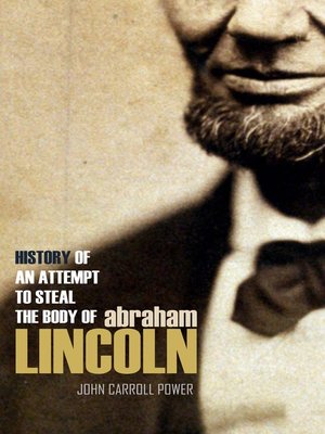 cover image of History of an Attempt to Steal the Body of Abraham Lincoln